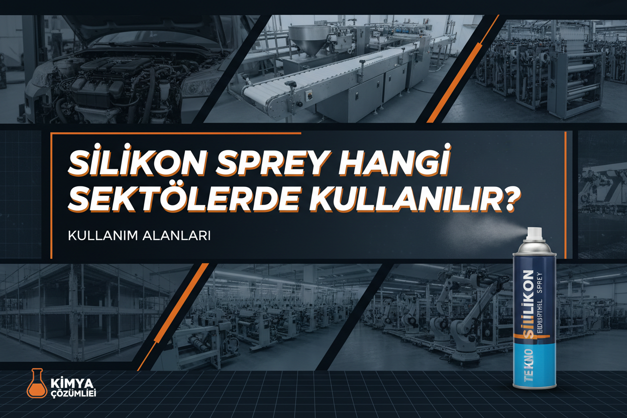 Silikon sprey hangi sektörlerde kullanılır?